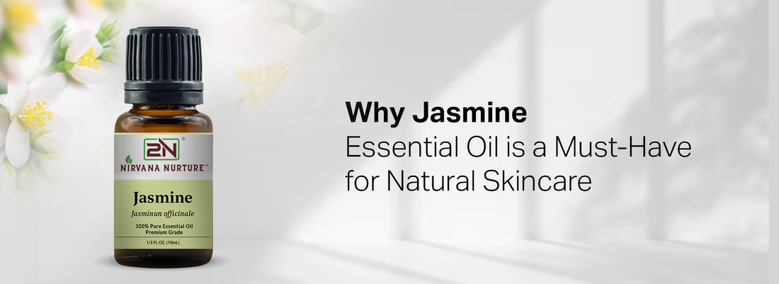 Why Jasmine Essential Oil is a Must-Have for Natural Skincare