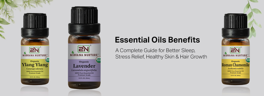 Essential Oils Benefits: A Complete Guide for Better Sleep, Stress Relief, Healthy Skin & Hair Growth